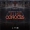 Tu Me Conoces (feat. Tali Goya) - Lito Kirino lyrics