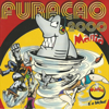 Furacão 2000 Mania - Furacão 2000