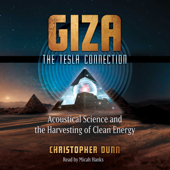 Giza: The Tesla Connection (Unabridged) - Christopher Dunn Cover Art
