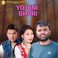 Yo Juni Bhari - Single - Bhadra Oli, Shreyasi Chemjong & Prasad Lamichhane