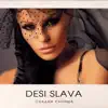 Деси Слава - Невъзможно Е Да Спрем
