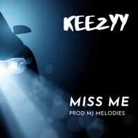 Miss Me - Single - Keezyy