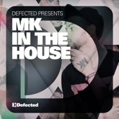 Defected Presents MK In The House (DJ Mix) artwork