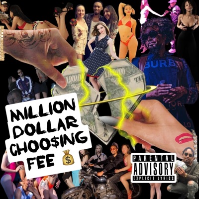 Million Dollar Choosing Fee