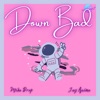 Down Bad - Single