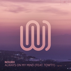 nourii - Always on My Mind (feat. towty) - Line Dance Musique