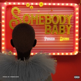 Somebody Baby Peruzzi & Davido