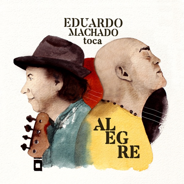 Eduardo Machado toca Alegre