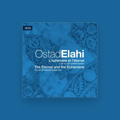 Listen to Ostad Elahi, watch music videos, read bio, see tour dates & more!