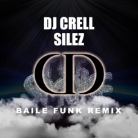 Dior (feat. Silez) [Baile Funk Remix] - Single - Dj Crell