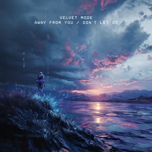 Away From You / Don't Let Go - Single
