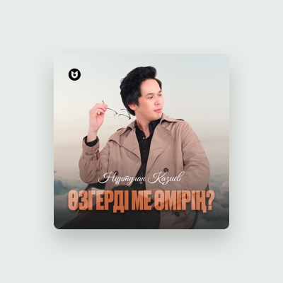 Listen to Нұртуған Қазиев, watch music videos, read bio, see tour dates & more!