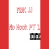 No Hook - Single (feat. Mbk Jj) - Single