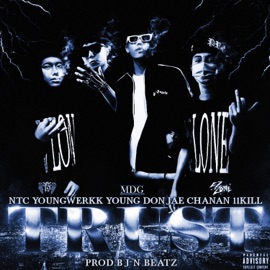 Trust (feat. 11KILL, NTC Youngwerkk & Young Don Jae) Chanan