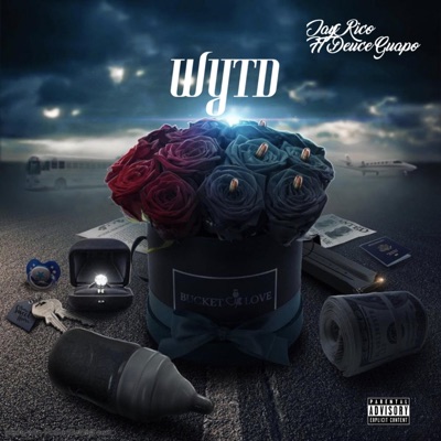 WYTD (feat. Deuce Guapo) - Single