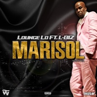 MARISOL (feat. L-BIZ) - Single - Lounge Lo