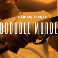 Double Murder (feat. Carlos Turner) - Single - La6Music