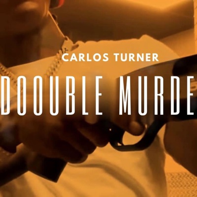 Double Murder (feat. Carlos Turner) - Single