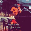 Volta pra Minha Vida - Single