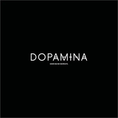 Ouça Dzień się nie skończył de Dopamina.