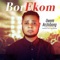Bor Ekom (feat. Faithful Vinn-Georgewill) - Uwem Archibong lyrics