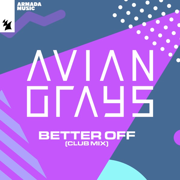 Better Off (Club Mix) - Single