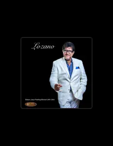 Dengarkan Lozano, tonton video musik, baca bio, lihat tanggal tur & lainnya!