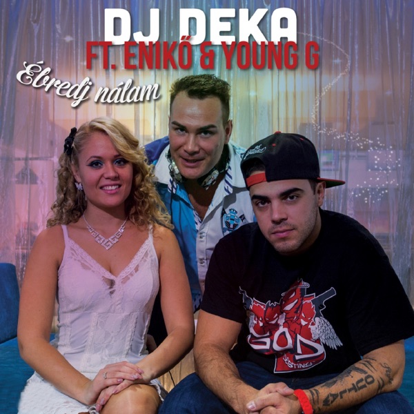 Ébredj Nálam (feat. Young G & Enikő) - EP