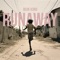 Runaway - Blvk H3ro lyrics