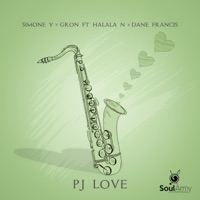 PJ LOVE (feat. Halala N & Dane Francis) - Single - Simone V & Gron