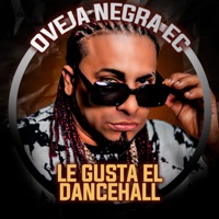 Le Gusta El Dancehall (2023 Remastered Version) - Single - Oveja Negra Ec