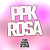 Ppk Rosa - Single