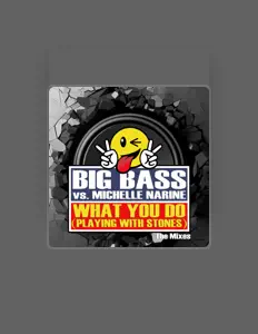 聆聽 Big Bass Vs Michelle Narine、觀看音樂影片、閱讀小傳、查看巡演日期等！