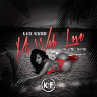 Mi Wah Love (feat. Spades Saratoga) - Single - Klassik Frescobar