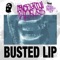 Busted Lip (feat. No Face No Case) - DemsFightinWords lyrics