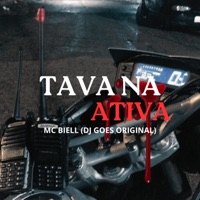 Tava na Ativa - Single - MC BIELL & DJ GOES ORIGINAL