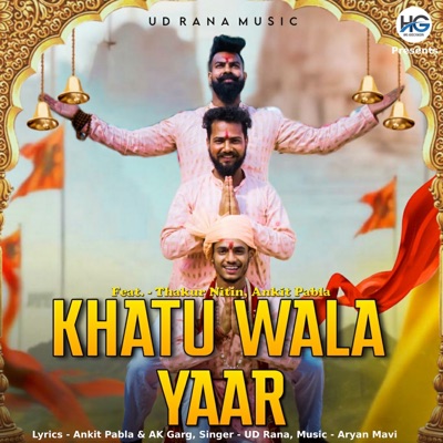 Khatu Wala Yaar (feat. Thakur Nitin & Ankit Pabla) - Single