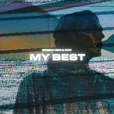 My Best (feat. DXP) - Single