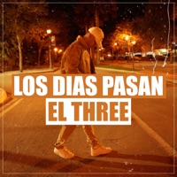 Los Días Pasan - Single - El Three