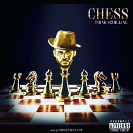CHESS (feat. BIG FROZE) THINK SCHILLING