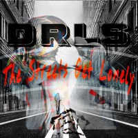 The Streets Get Lonely - Single - DRLS
