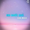 Em Ngốc Quá (Qinn Media) - Single