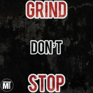 Grind Don't Stop (feat. Rick Ross)