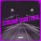 Strung Together - Luxern lyrics