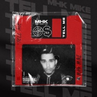 Tell Me - Single - Mhkmike