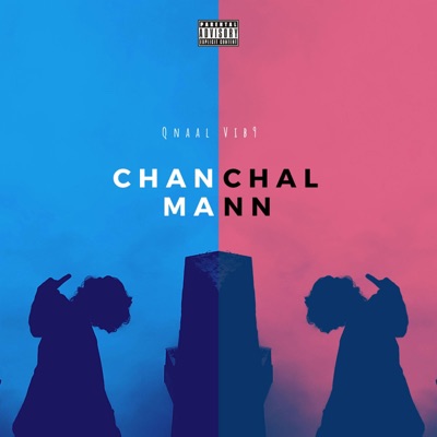 Chanchal Mann - Single