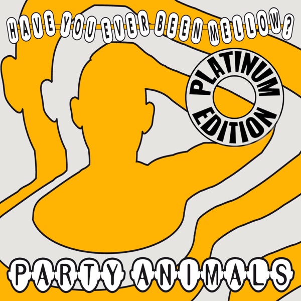 Have You Ever Been Mellow (Platinum Edition) - EP