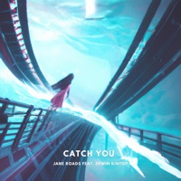 Catch You (feat. Erwin Kintop) - Single - Jane Roads