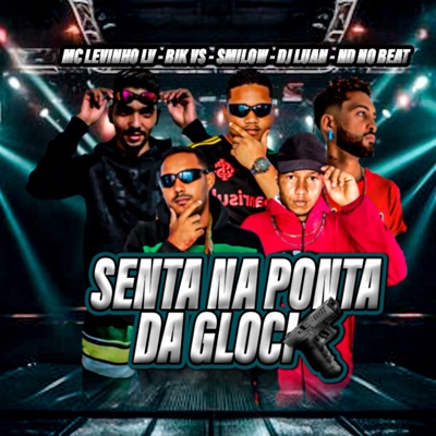 Senta na Ponta da Glock - Single