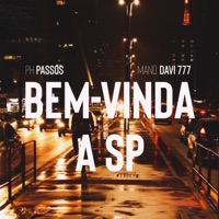 Bem-Vinda a SP - Single - PH Passos & Mano Davi777